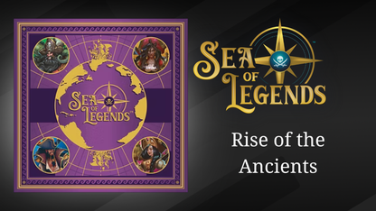 Sea of Legends: Rise of the Ancients